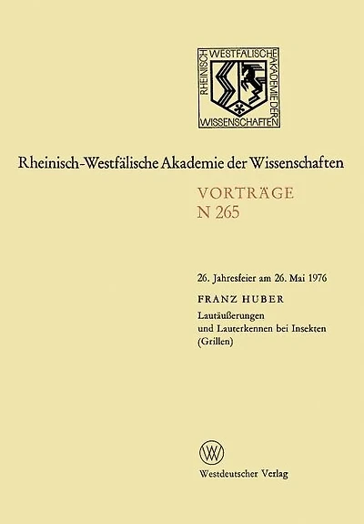Lautausserungen Und Lauterkennen Bei Insekten (Grillen): 26. Jahresfeier Am 26. Mai 1976