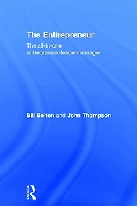 The Entirepreneur: All-In-One Entrepreneur-Leader-Manager