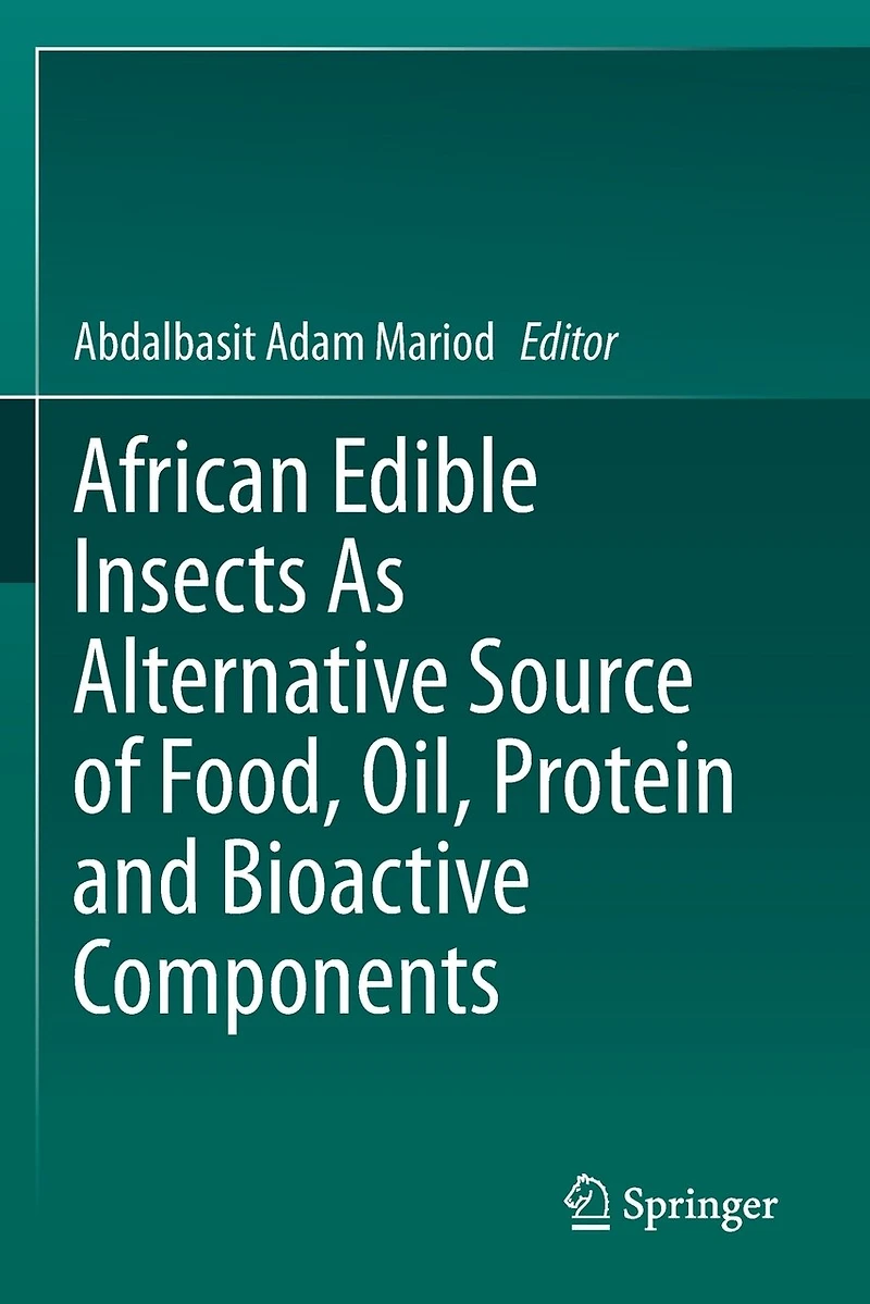 African Edible Insects As Alternative Source Of Food, Oil, Protein And Bioactive Components