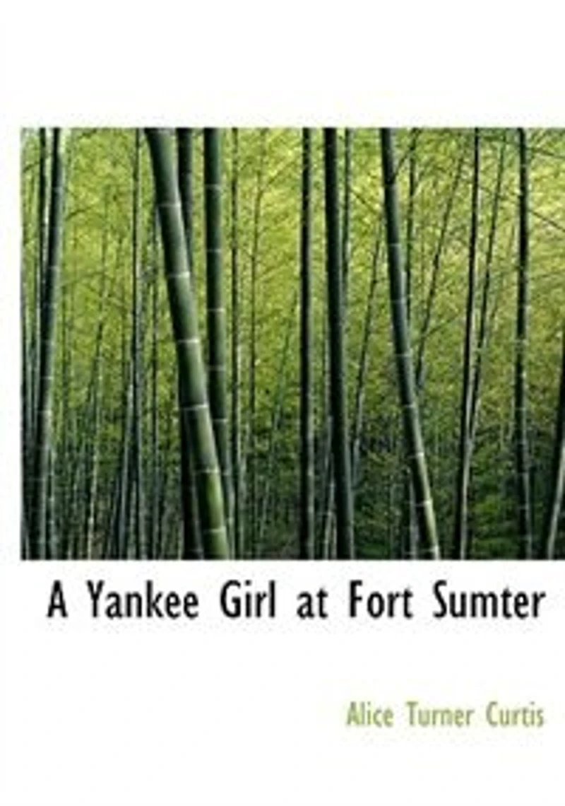 A Yankee Girl at Fort Sumter (Large Print Edition)