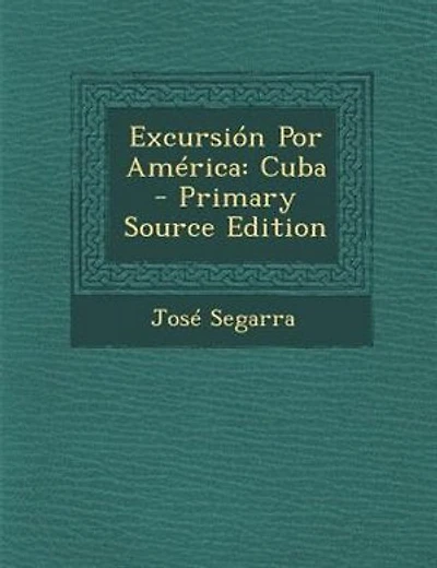 Excursi=n Por AmTrica: Cuba - Primary Source Edition