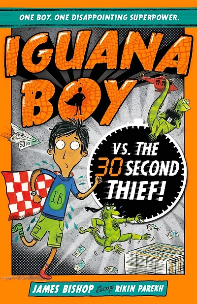 Iguana Boy vs. The 30 Second Thief: Book 2