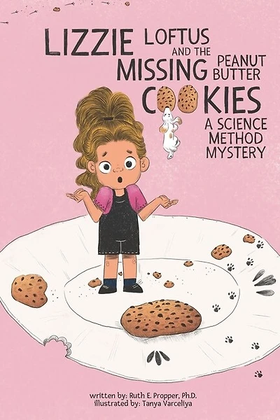 Lizzie Loftus And The Missing Peanut Butter Cookies: A Science Method Mystery