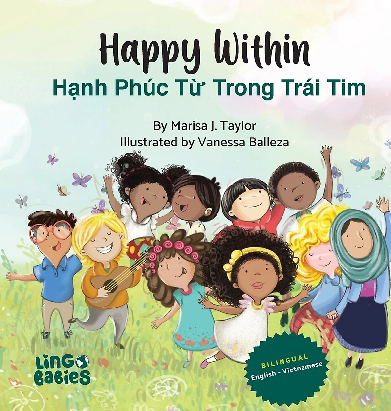 Happy within /Hạnh Phúc Từ Trong Trái Tim: Bilingual Vietnamese-English Children's Book/ Educational Books for Bilingual Children