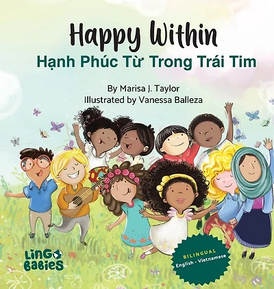 Happy within /Hạnh Phúc Từ Trong Trái Tim: Bilingual Vietnamese-English Children's Book/ Educational Books for Bilingual Children