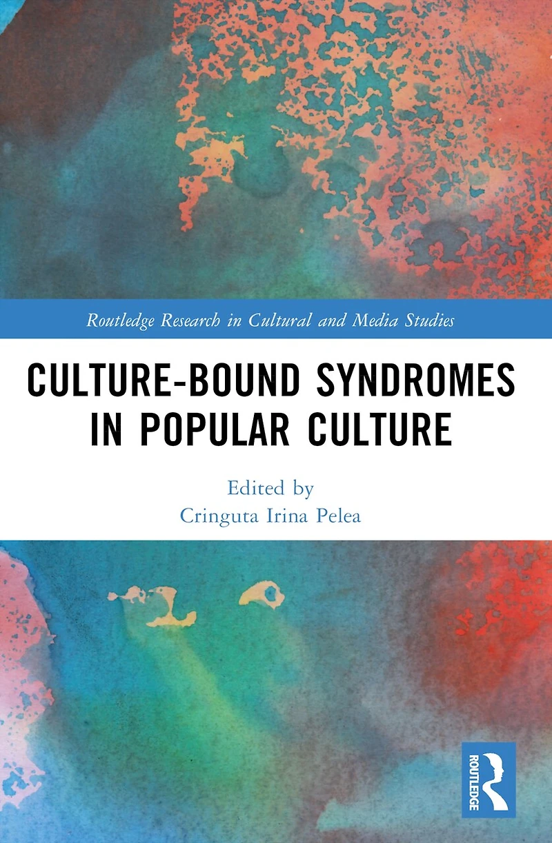 Culture-Bound Syndromes Popular Culture