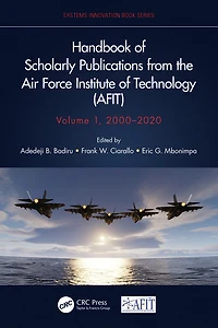Handbook of Scholarly Publications from the Air Force Institute Technology (AFIT), Volume 1, 2000-2020