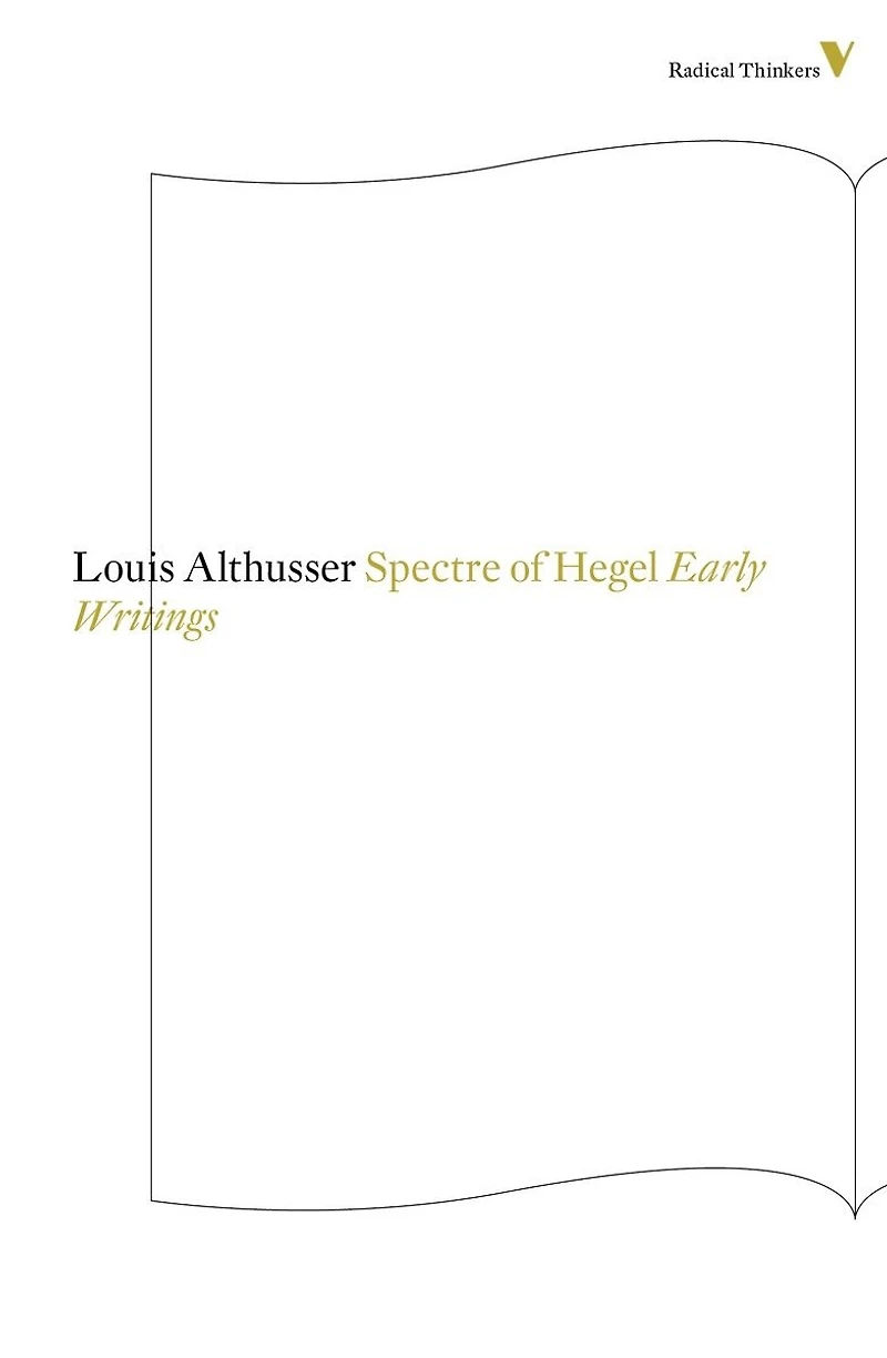 The Spectre Of Hegel: Early Writings