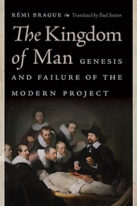 the Kingdom of Man: Genesis and Failure Modern Project