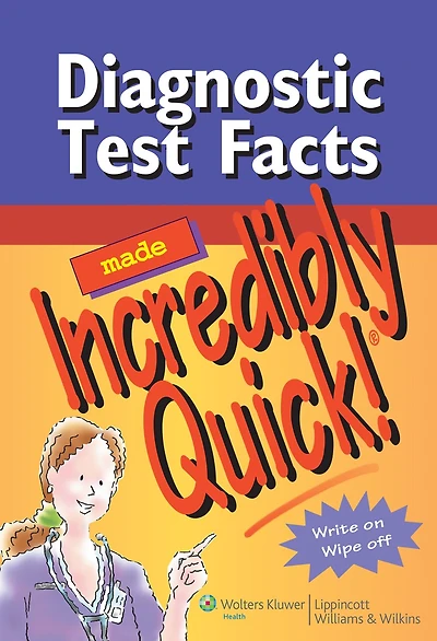 Diagnostic Test Facts Made Incredibly Quick!