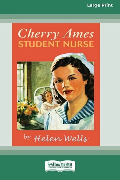 Cherry Ames, Student Nurse (16pt Large Print Edition)