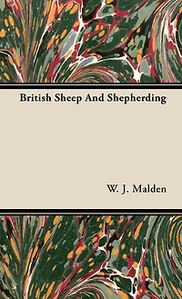 British Sheep and Shepherding (Classic Reprint)