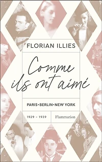 Comme ils ont aimé: Paris-Berlin-New York