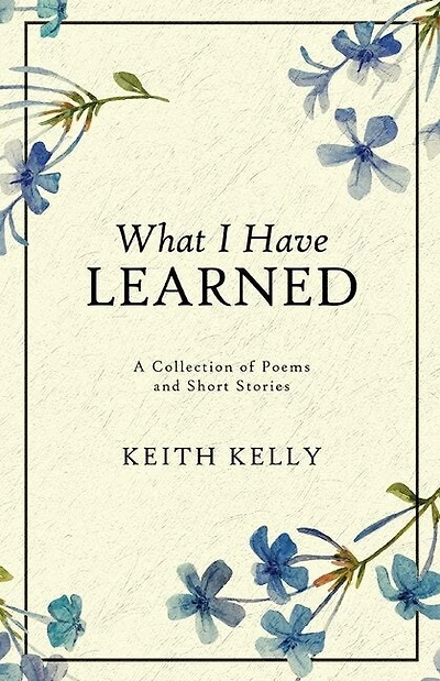 What I Have Learned