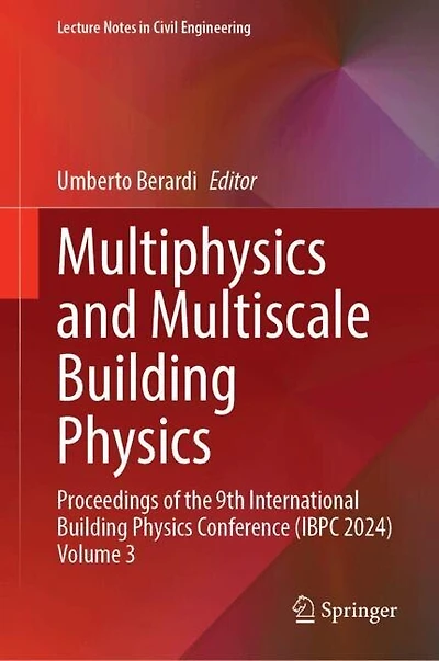 Multiphysics and Multiscale Building Physics: Proceedings of the 9th International Physics Conference (IBPC 2024) Volume 3: Systems HVAC Technologies