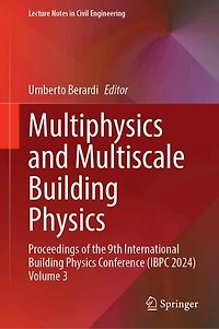 Multiphysics and Multiscale Building Physics: Proceedings of the 9th International Physics Conference (IBPC 2024) Volume 3: Systems HVAC Technologies