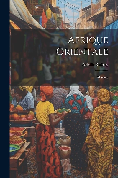 Afrique Orientale: Abssinie