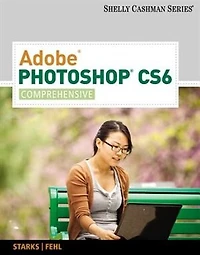 Adobe Photoshop Creative Cloud: Comprehensive