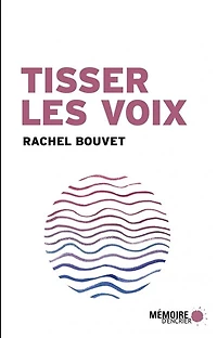 TISSER LES VOIX