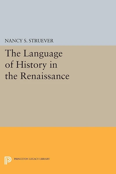 the Language of History Renaissance: Rhetoric and Historical Consciousness Florentine Humanism