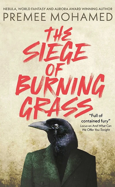 the Siege of Burning Grass: Shortlisted for 2024 Ursula K. Le Guin Prize Fiction