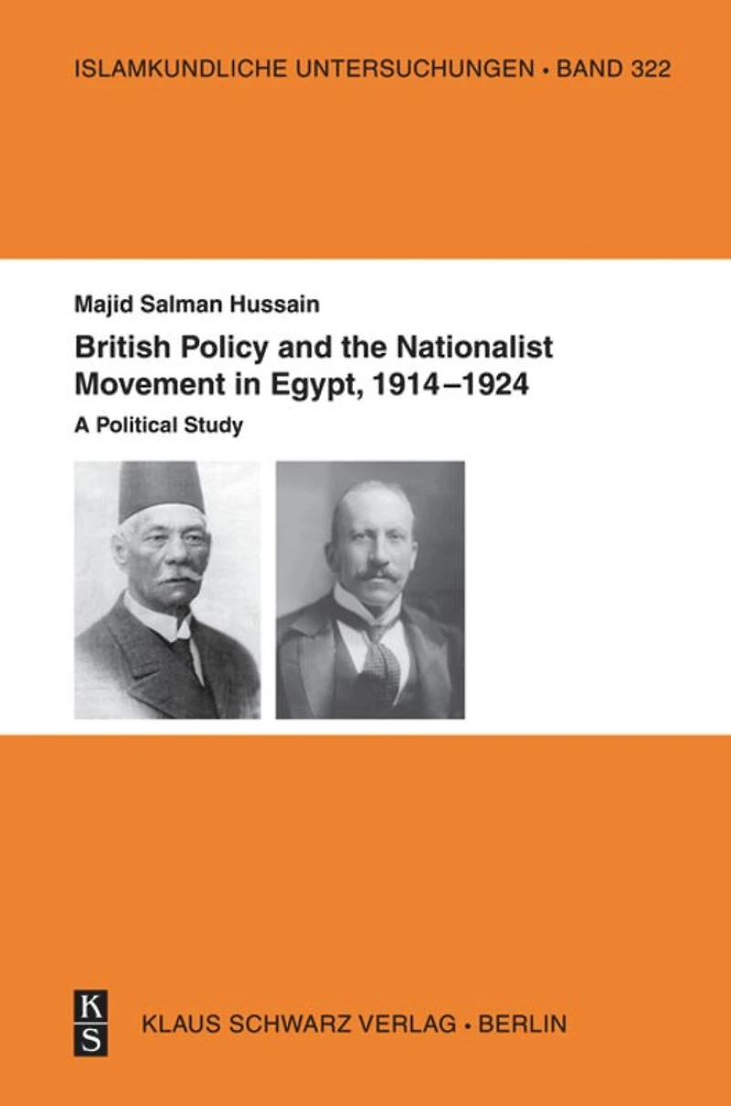 British Policy and the Nationalist Movement in Egypt, 1914-1924: A political study
