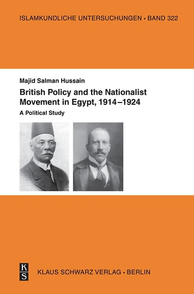 British Policy and the Nationalist Movement in Egypt, 1914-1924: A political study