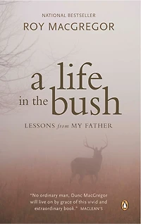 A Life the Bush: Lessons from My Father
