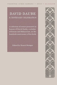 David Daube: A Centenary Celebration