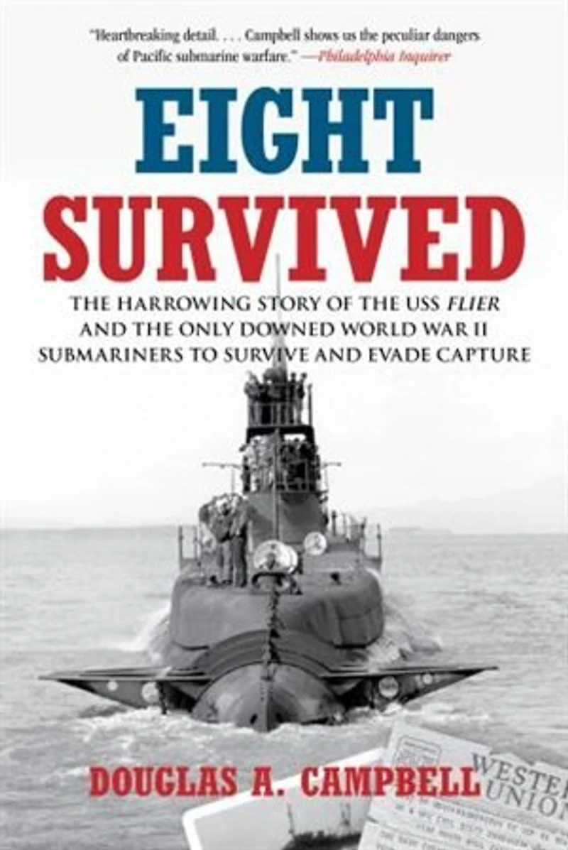 Eight Survived: The Harrowing Story Of USS Flier And Only Downed World War II Submariners To Survive Evade Capture