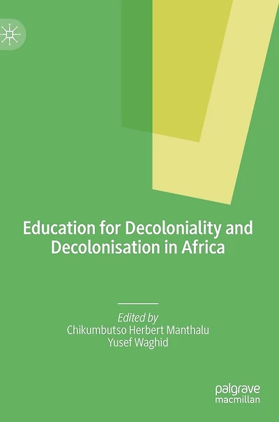 Education for Decoloniality and Decolonisation Africa