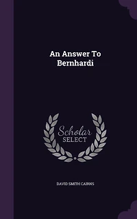 An Answer to Bernhardi (Classic Reprint)