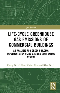 Life-Cycle Greenhouse Gas Emissions of Commercial Buildings: An Analysis for Green-Building Implementation Using A Green Star Rating System