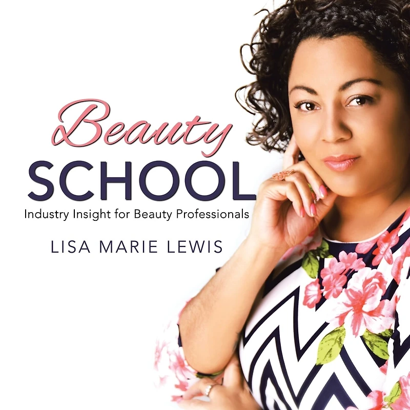 Beauty School: Industry Insight for Professionals