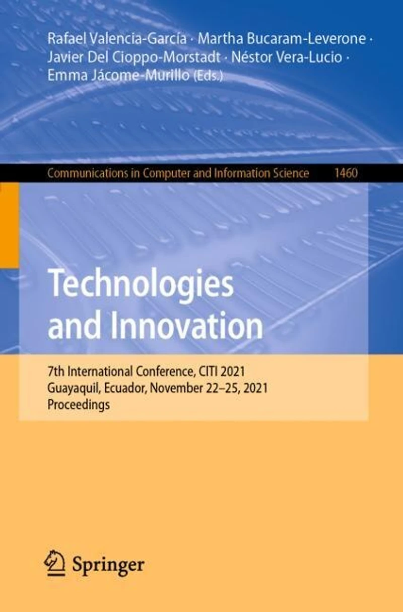 Technologies And Innovation: 7th International Conference, Citi 2021, Guayaquil, Ecuador, November 22-25, Proceedings