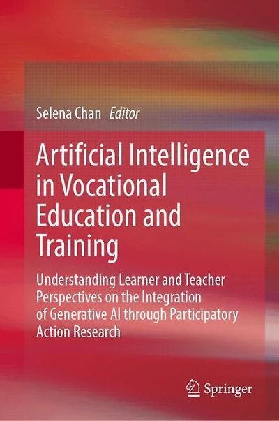 Artificial Intelligence Vocational Education and Training: Understanding Learner Teacher Perspectives on the Integration of Generative AI through Participatory Action Research