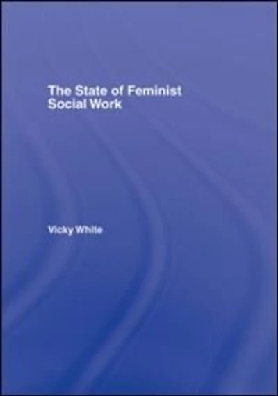 The State of Feminist Social Work
