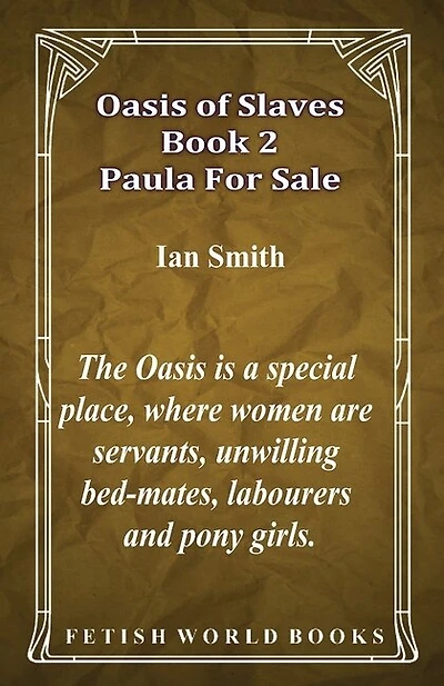 Oasis Of Slaves Book 2 - Paula For Sale