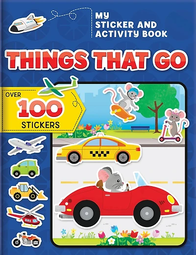 My Sticker And Activity Book: Things That Go: Over 100 Stickers!