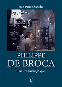 Philippe de Broca: Caméra philosophique