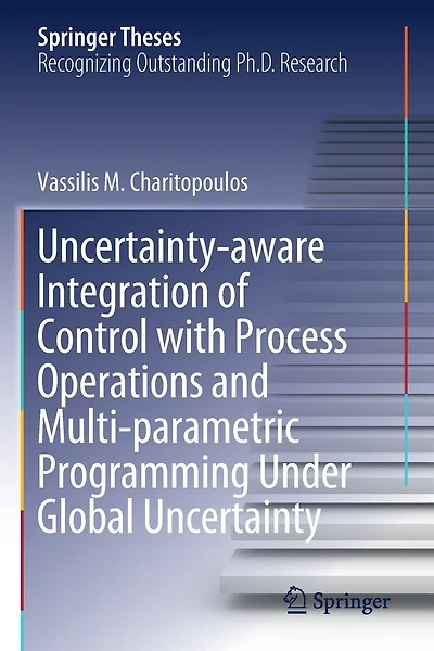 Uncertainty-aware Integration Of Control With Process Operations And Multi-parametric Programming Under Global Uncertainty