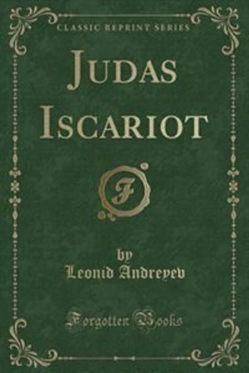 Judas Iscariot (Classic Reprint)
