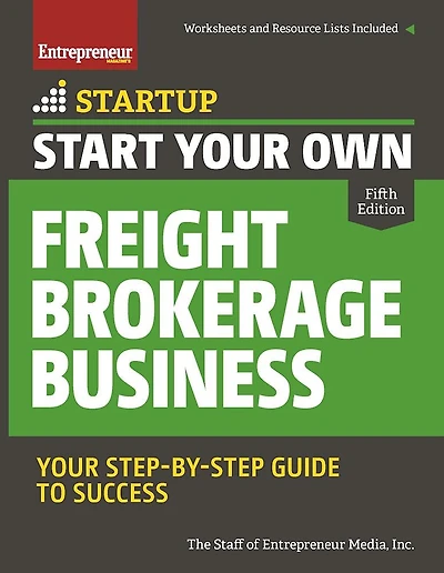 Start Your Own Freight Brokerage Business: Your Step-by-step Guide To Success
