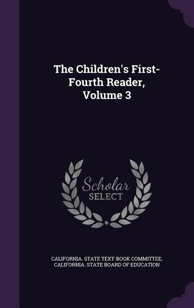 The Children's First-Fourth Reader, Volume 3