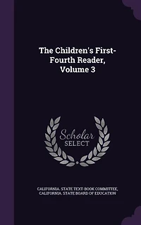 The Children's First-Fourth Reader, Volume 3