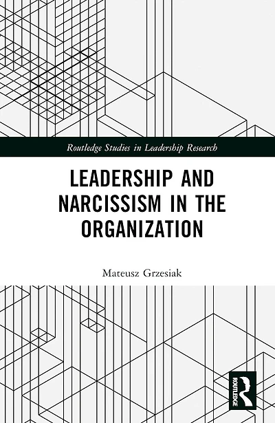 Leadership and Narcissism the Organization