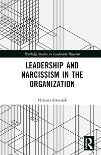 Leadership and Narcissism the Organization