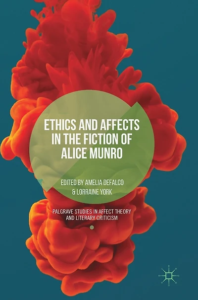 Ethics And Affects The Fiction Of Alice Munro