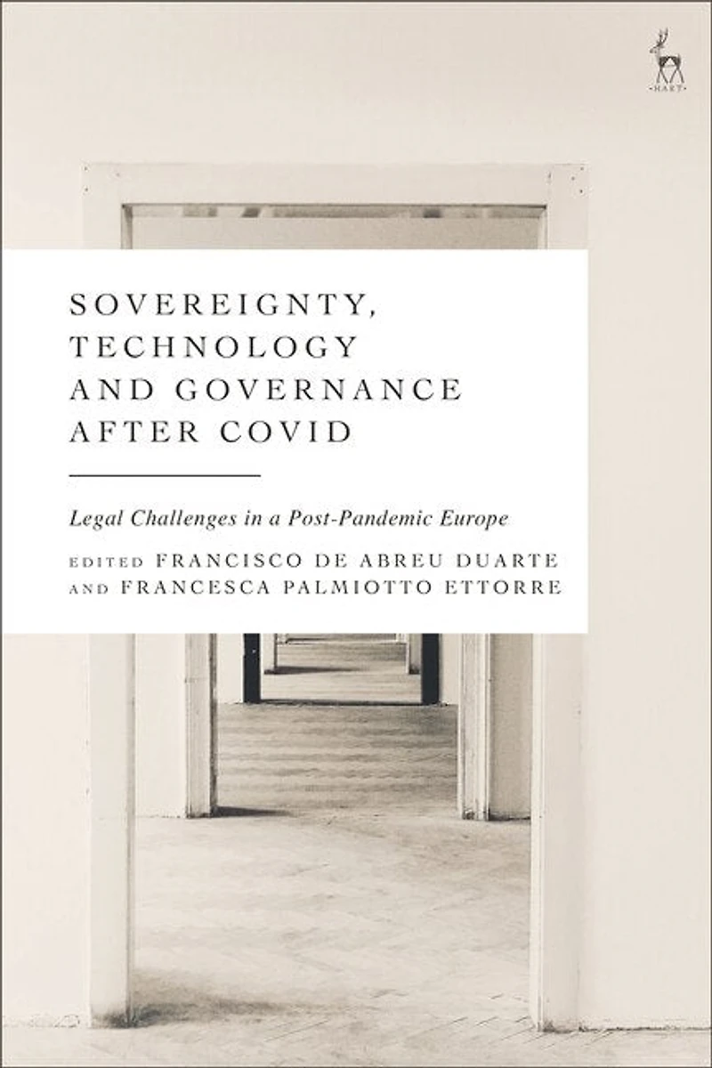 Sovereignty, Technology and Governance after COVID-19: Legal Challenges a Post-Pandemic Europe