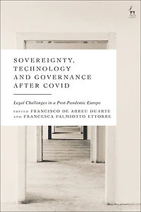 Sovereignty, Technology and Governance after COVID-19: Legal Challenges a Post-Pandemic Europe